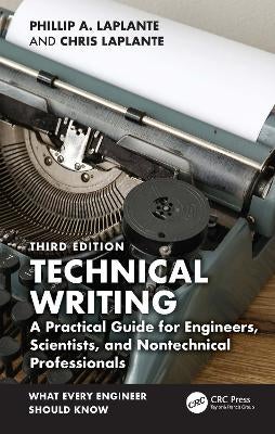 Technical Writing by Phillip A. Laplante, Chris Laplante | Paper Plus