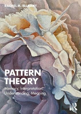 Pattern Theory by Rachel H. Ellaway | Paper Plus