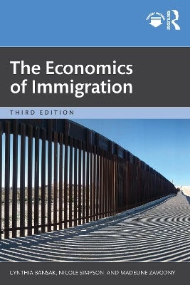 The Economics of Immigration by Cynthia Bansak, Nicole Simpson ...