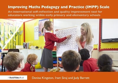 Improving Maths Pedagogy and Practice (IMPP) Scale by Denise Kingston ...