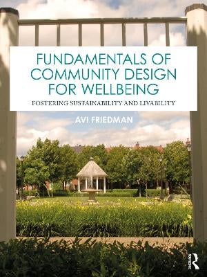 Fundamentals of Community Design for Wellbeing by Avi Friedman | Paper Plus