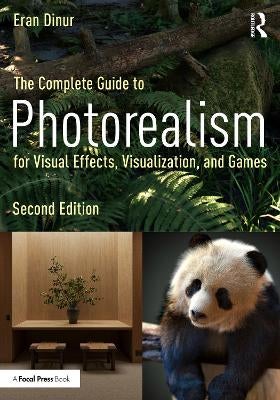 The Complete Guide to Photorealism for Visual Effects, Visualization ...