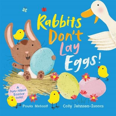 Rabbits Don't Lay Eggs! by Paula Metcalf Paper Plus