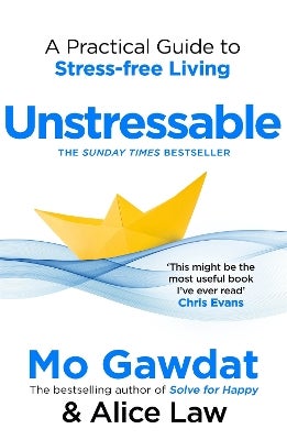 Unstressable by Mo Gawdat, Alice Law | Paper Plus