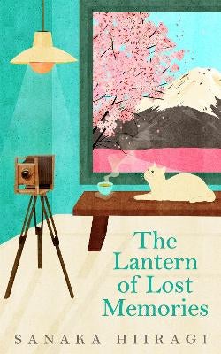 The Lantern of Lost Memories by Sanaka Hiiragi | Paper Plus