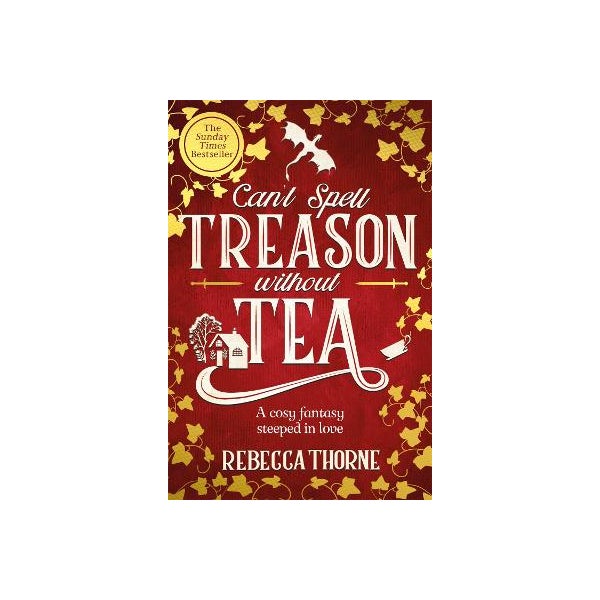 Can't Spell Treason Without Tea by Rebecca Thorne | Paper Plus
