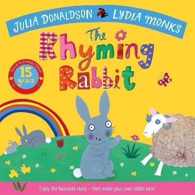The Rhyming Rabbit 15th Anniversary Edition by Julia Donaldson | Paper Plus
