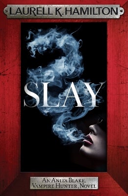 Slay by Laurell K. Hamilton | Paper Plus
