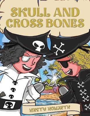 Skull and Cross Bones by Kirsty Howarth | Paper Plus