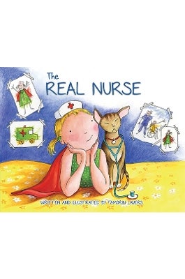 The Real Nurse by Tamorin Lavers | Paper Plus