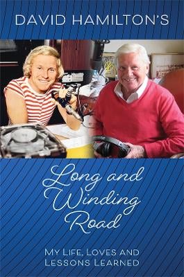 David Hamilton's Long and Winding Road by David Hamilton | Paper Plus