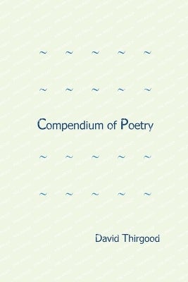 Compendium of Poetry by David Thirgood | Paper Plus