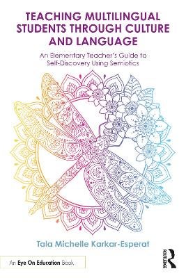 Teaching Multilingual Students Through Culture and Language by Tala ...