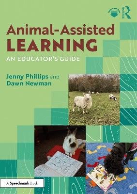 Animal-Assisted Learning by Jenny Phillips, Dawn Newman | Paper Plus