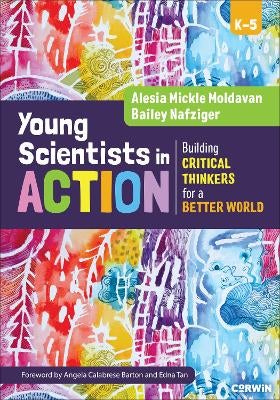 Young Scientists in Action by Alesia Moldavan, Bailey Nafziger | Paper Plus