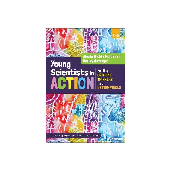 Moldavan Science Young Scientists in Action by Alesia Moldavan, Bailey Nafziger | Paper Plus