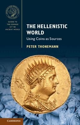 The Hellenistic World by Peter Thonemann | Paper Plus