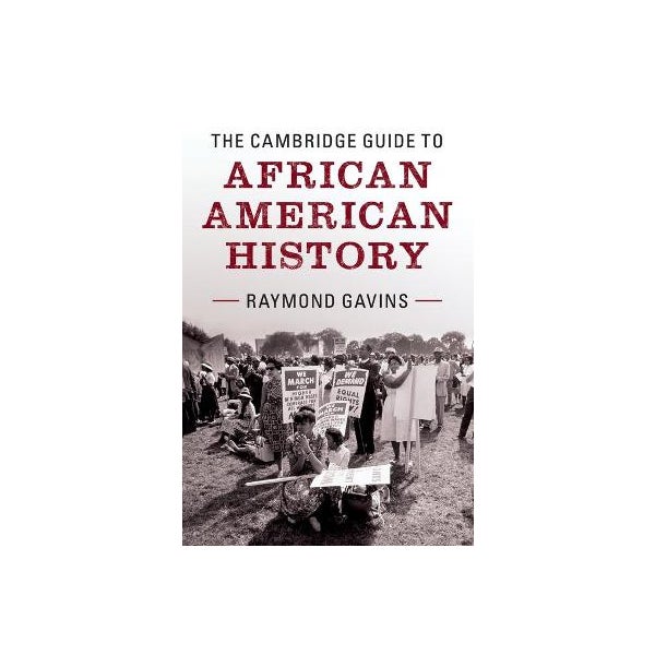 The Cambridge Guide to African American History -