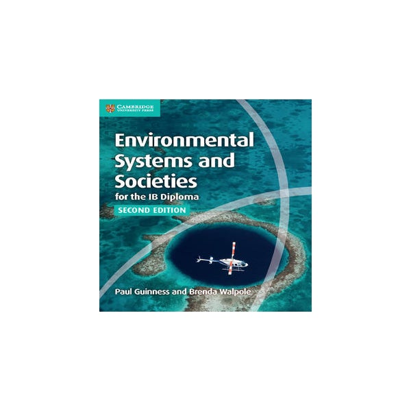 Environmental Systems and Societies for the IB Diploma Coursebook -