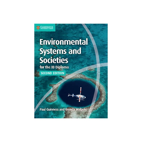 Environmental Systems and Societies for the IB Diploma Coursebook -