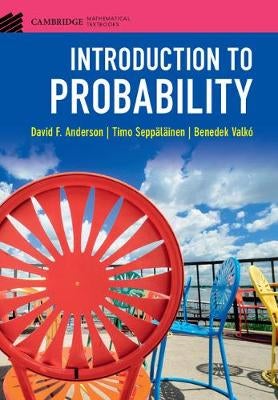 Introduction to Probability by David F. Anderson, Timo Seppalainen ...