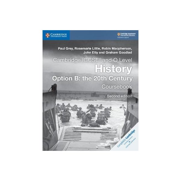 Cambridge IGCSE (R) and O Level History Option B: the 20th Century Coursebook -