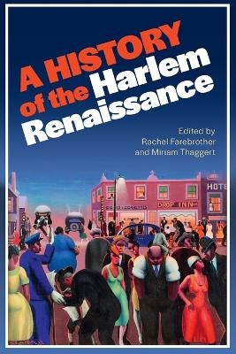 A History of the Harlem Renaissance by Rachel Farebrother | Paper Plus