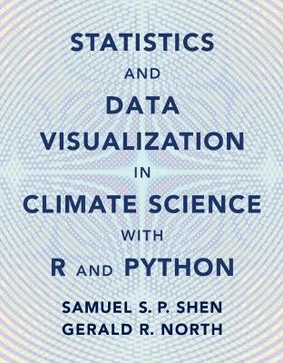 Statistics and Data Visualization in Climate Science with R and Python ...