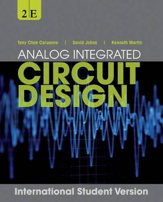 Analog Integrated Circuit Design, International Student Version by Tony ...