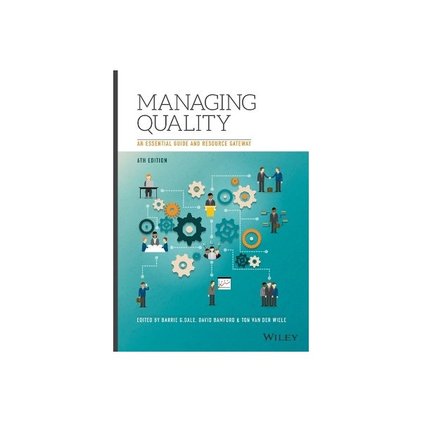 Managing Quality 6e - An Essential Guide and Resource Gateway -