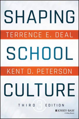 Shaping School Culture 3e by Terrence E. Deal, Kent D. Peterson | Paper ...