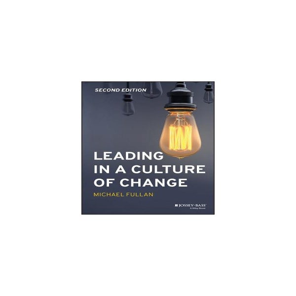 Leading in a Culture of Change -