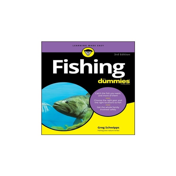 Fishing For Dummies by Greg Schwipps