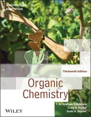Organic Chemistry, International Adaptation by T. W. Graham Solomons ...