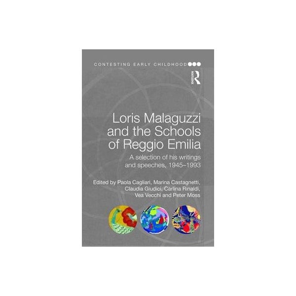 Loris Malaguzzi and the Schools of Reggio Emilia -