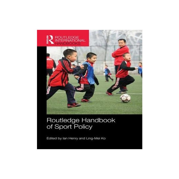 Routledge Handbook of Sport Policy -
