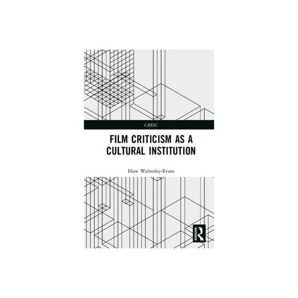 Film Criticism as a Cultural Institution -