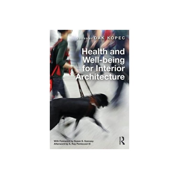 Health and Well-being for Interior Architecture -