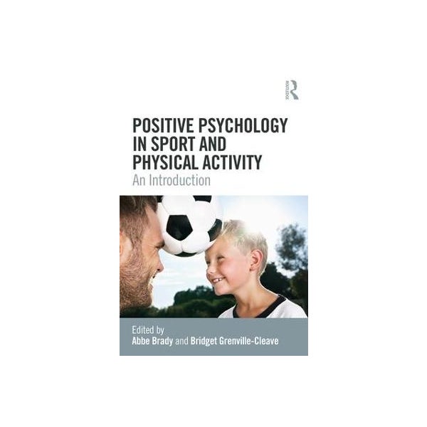 Positive Psychology in Sport and Physical Activity -