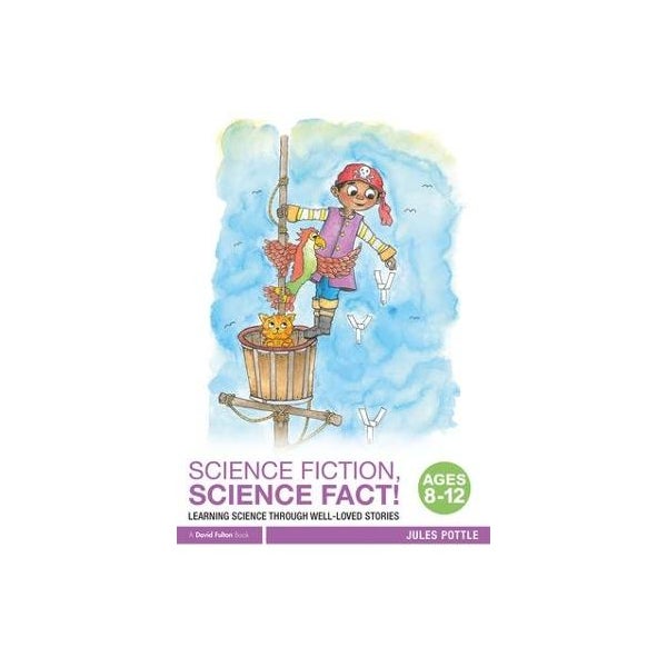 Science Fiction, Science Fact! Ages 8-12 -