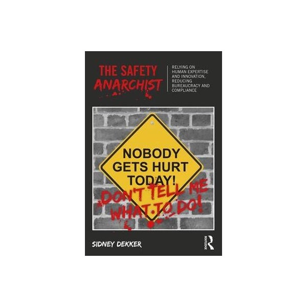 The Safety Anarchist -