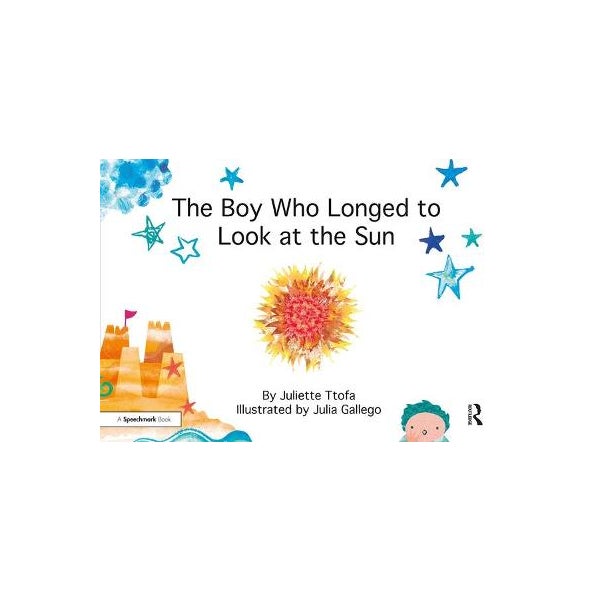 The Boy Who Longed to Look at the Sun -