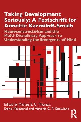 Taking Development Seriously A Festschrift for Annette Karmiloff