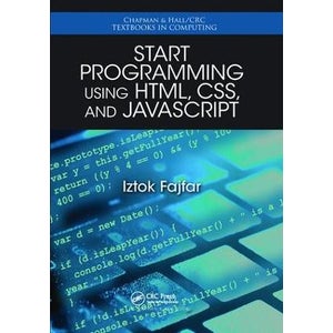 Start Programming Using HTML, CSS, and JavaScript by Iztok Fajfar ...