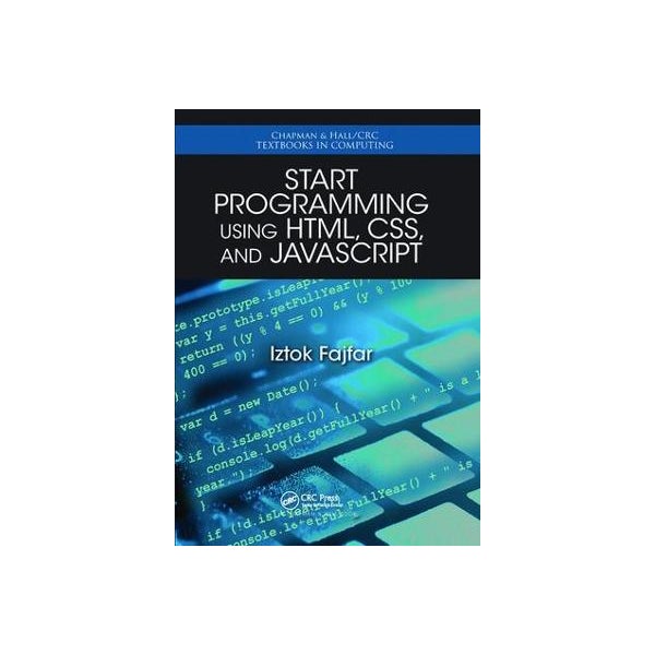 Start Programming Using HTML, CSS, and JavaScript by Iztok Fajfar ...