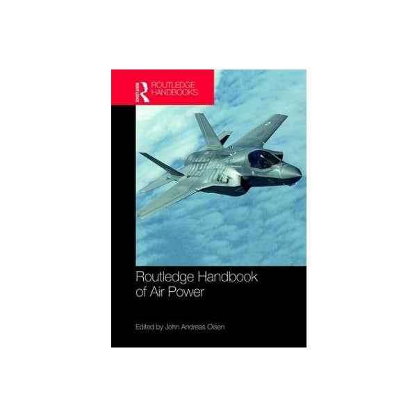 Routledge Handbook of Air Power -