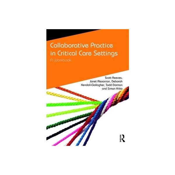 Collaborative Practice in Critical Care Settings -