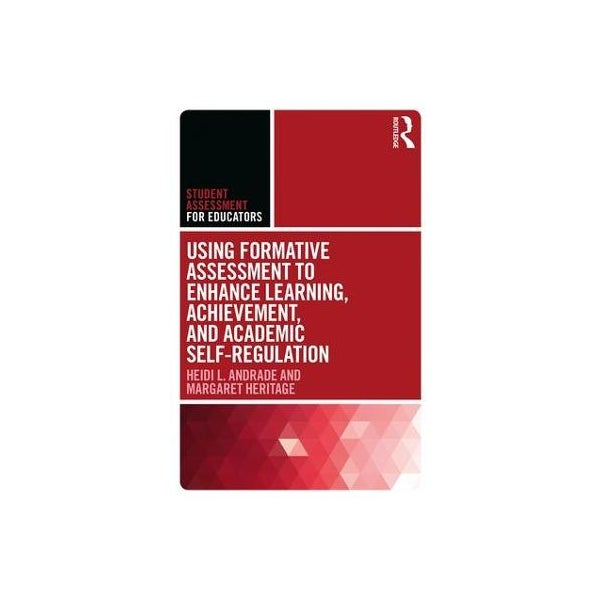 Using Formative Assessment to Enhance Learning, Achievement, and Academic Self-Regulation -