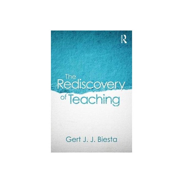 The Rediscovery of Teaching -
