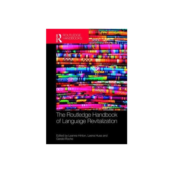 The Routledge Handbook of Language Revitalization -